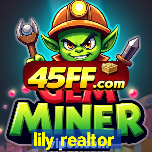 lily realtor